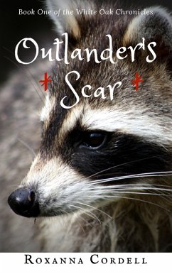 Outlander's Scar (The White Oak Chronicles, #1) (eBook, ePUB) - Cordell, Roxanna