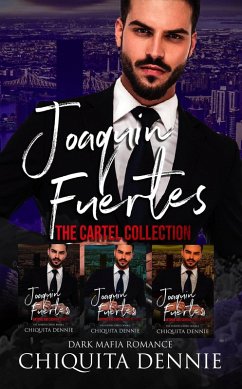 Joaquin Fuertes Collection 1-3 (eBook, ePUB) - Dennie, Chiquita