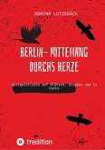 Berlin- mittemang durchs Herz (eBook, ePUB)