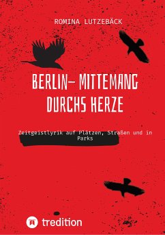 Berlin- mittemang durchs Herz (eBook, ePUB) - Lutzebäck, Romina