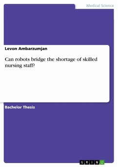 Can robots bridge the shortage of skilled nursing staff? (eBook, PDF)