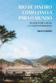 Rio de Janeiro como janela para o mundo (eBook, ePUB) Rio de Janeiro como janela para o mundo (eBook, ePUB)