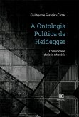 A Ontologia Política de Heidegger (eBook, ePUB) A Ontologia Política de Heidegger (eBook, ePUB)