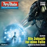 Die Zukunft ist eine Falle / Perry Rhodan-Zyklus "Chaotarchen" Bd.3160 (MP3-Download)