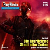 Die herrlichste Stadt aller Zeiten / Perry Rhodan-Zyklus "Chaotarchen" Bd.3159 (MP3-Download)