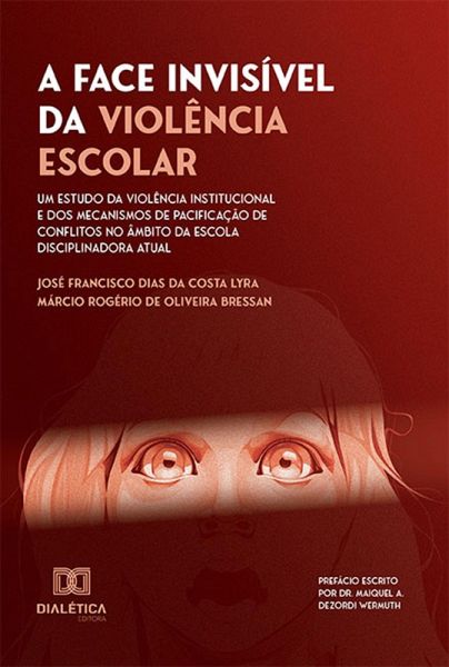 A Face Invisível da Violência Escolar (eBook, ePUB) A Face Invisível da Violência Escolar (eBook, ePUB)