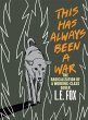 This Has Always Been a War (eBook, ePUB) - Bild 1