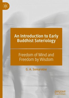 An Introduction to Early Buddhist Soteriology - Somaratne, G. A.