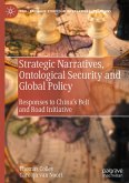 Strategic Narratives, Ontological Security and Global Policy