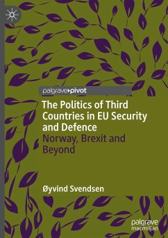 The Politics of Third Countries in EU Security and Defence - Svendsen, Øyvind