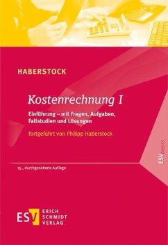 Kostenrechnung / Kostenrechnung I - Haberstock, Lothar;Haberstock, Philipp