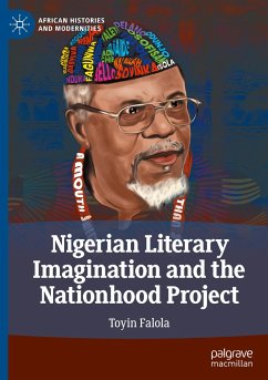 Nigerian Literary Imagination and the Nationhood Project - Falola, Toyin