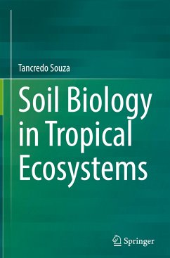 Soil Biology in Tropical Ecosystems - Souza, Tancredo