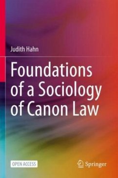 Foundations of a Sociology of Canon Law - Hahn, Judith