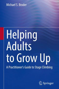 Helping Adults to Grow Up - Broder, Michael S.