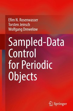 Sampled-Data Control for Periodic Objects - Rosenwasser, Efim N.;Jeinsch, Torsten;Drewelow, Wolfgang