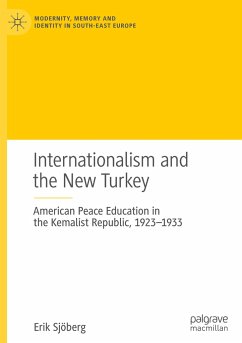 Internationalism and the New Turkey - Sjöberg, Erik