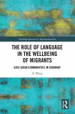 The Role of Language in the Wellbeing of Migrants (eBook, ePUB)