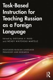 Task-Based Instruction for Teaching Russian as a Foreign Language (eBook, ePUB)