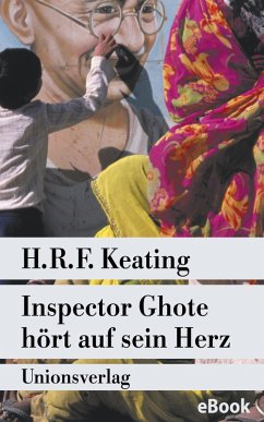 Inspector Ghote hört auf sein Herz (eBook, ePUB) - Keating, H. R. F.