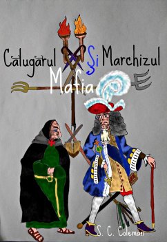 Calugarul, Mafia ¿i Marchizul (eBook, ePUB) - Coleman, S. C.