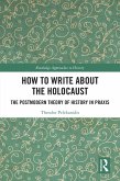 How to Write About the Holocaust (eBook, ePUB)