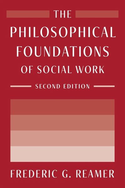 The Philosophical Foundations of Social Work (eBook, ePUB)