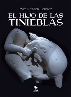 El hijo de las tinieblas (eBook, ePUB) - Mazón Gomariz, Marco