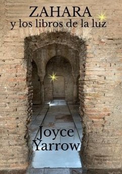 Zahara y los libros de la luz (eBook, ePUB) - Yarrow, Joyce