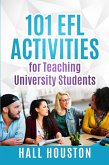 101 EFL Activities for Teaching University Students (eBook, ePUB)