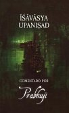 Ishavasya Upanishad Comentado by Prabhuji (eBook, ePUB)