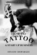 How to Tattoo & Start-Up Business... - Bild 1