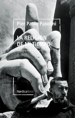 La religión de mi tiempo (eBook, ePUB) - Pasolini, Pier Paolo