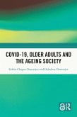 Covid-19, Older Adults and the Ageing Society (eBook, ePUB)