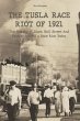 The Tusla Race Riot of 1921 The History... - Bild 1