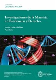 Investigaciones de la Maestría en Biociencias y Derecho (eBook, ePUB)