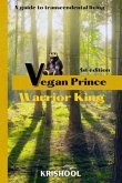 Vegan Prince, Warrior King (eBook, ePUB)
