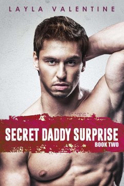 Secret Daddy Surprise (Book Two) (eBook, ePUB) - Valentine, Layla