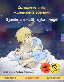 Cover Solodkykh sniv, malen'kyy vovchyku - Gjumin e ëmbël, ujku i vogël (Ukrainian - Albanian) (eBook, ePUB)