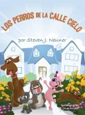 LOS PERROS DE LA CALLE CIELO (eBook, ePUB)