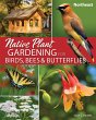 Native Plant Gardening for Birds, Bees... - Bild 1