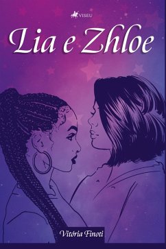 Lia e Zhloe (eBook, ePUB) - Finoti, Vitória