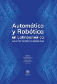 Automática y Robótica en Latinoamérica (eBook, ePUB)