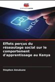 Effets perçus du réseautage social sur le comportement d'apprentissage au Kenya