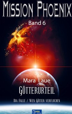Götterurteil - MISSION PHOENIX Band 6 - Laue, Mara