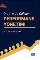 Örgütlerde Calisan Performans Yönetimi - Dogan, Altan