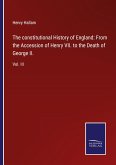 The constitutional History of England: From the Accession of Henry VII. to the Death of George II.