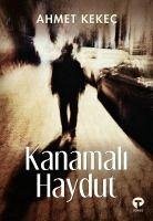 Kanamali Haydut - Kekec, Ahmet
