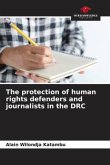 The protection of human rights defenders and journalists in the DRC