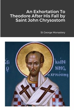 Cover An Exhortation To Theodore After His Fall by Saint John Chrysostom